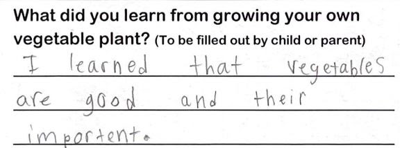 Student writing, "I learned that vegetables are good and they're important"