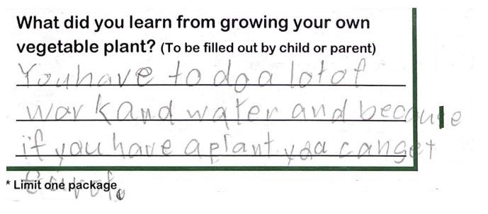Student writing, "you have to do a lot work and water and because if you have a plant you can get food"